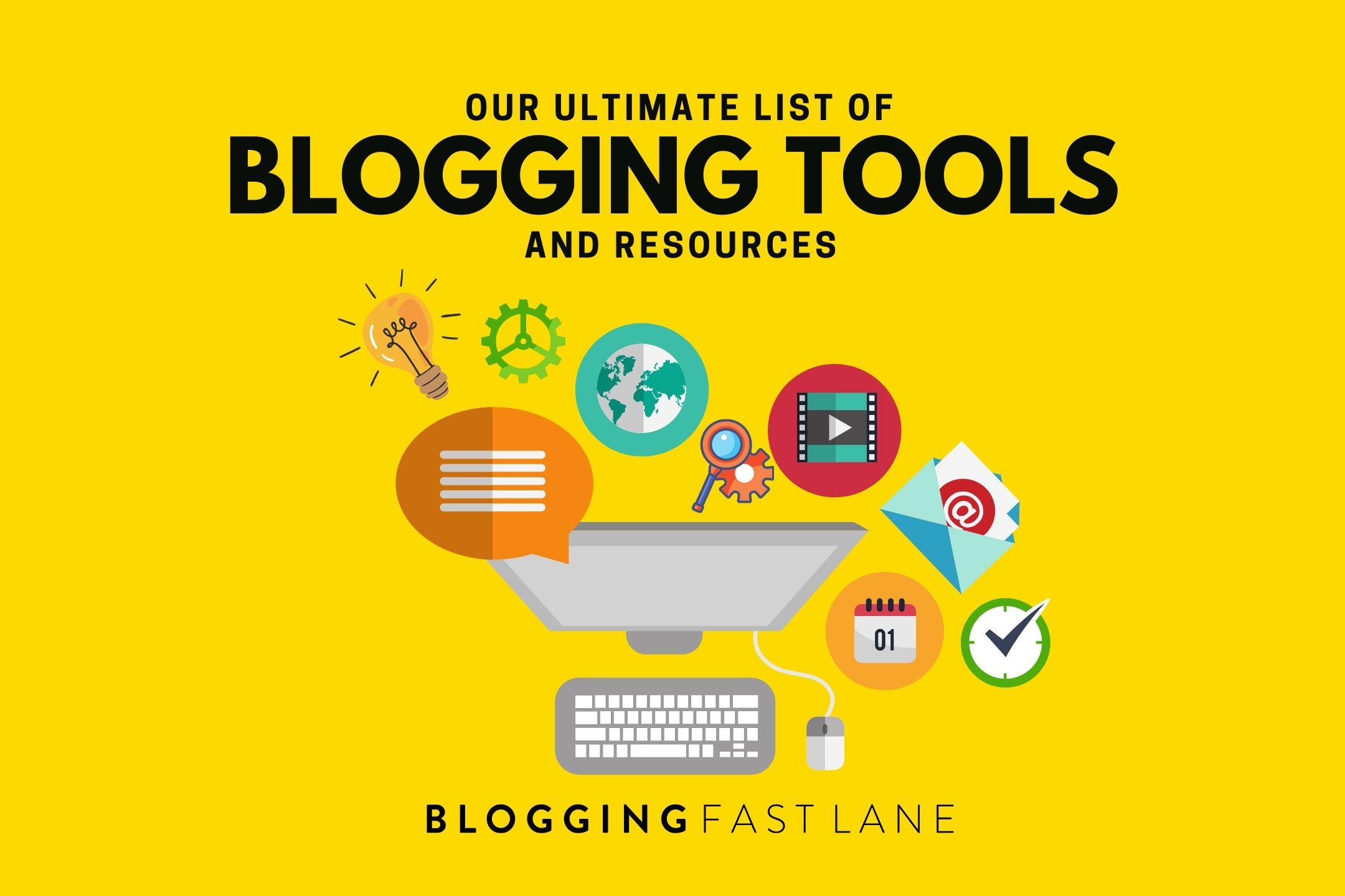 Our Ultimate List Of The Best Blogging Tools And Resources