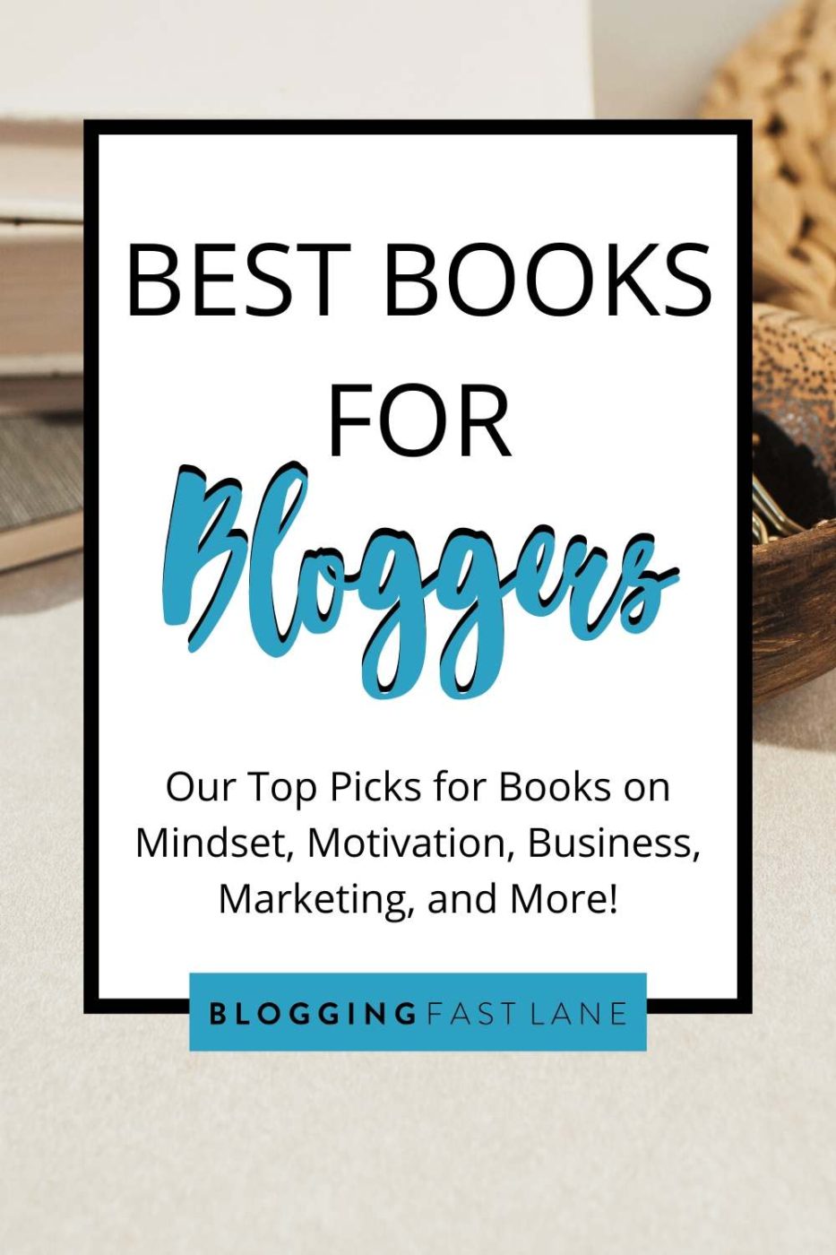 Best Books for Bloggers | Top picks for books on mindset, business, productivity and more... to help you succeed as a blogger!