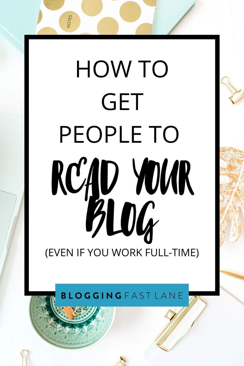 How to Get People to Read Your Blog | Building a blog on the side and trying to grow your traffic? Here's how!
