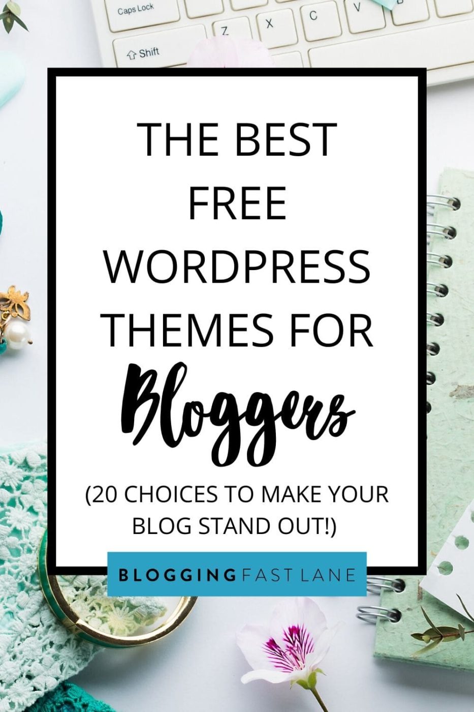 Best Free WordPress Themes for Bloggers | Creating a beautiful blog doesn't have to cost a penny... Check out our list of 20 best free WordPress themes to get started today! 