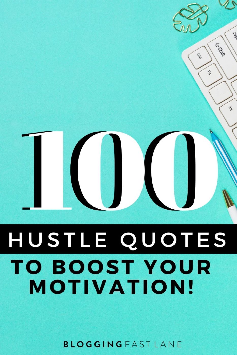 Motivational Quotes to Help You Hustle Hard | Looking for a boost in your motivation? Check out our epic list of 100 hustle quotes to help you get more done!