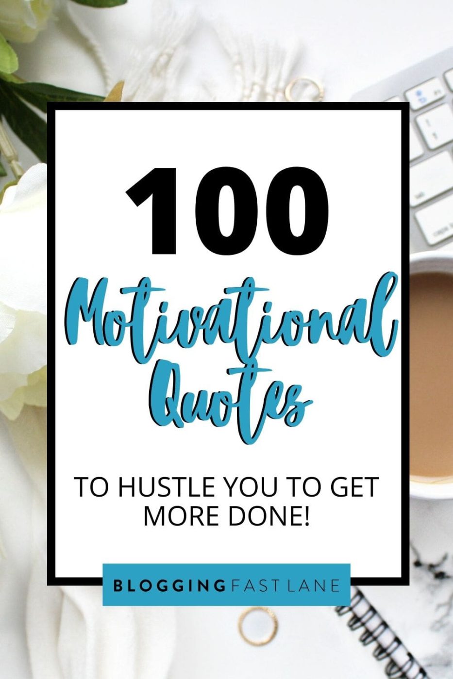 Motivational Quotes to Help You Hustle Hard | Looking for a boost in your motivation? Check out our epic list of 100 hustle quotes to help you get more done!