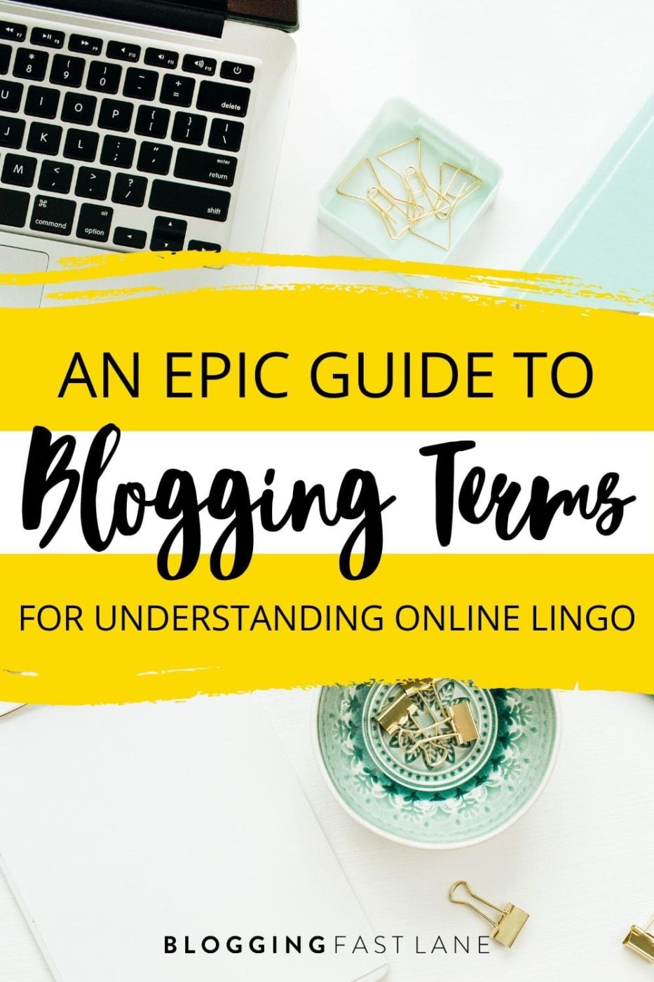 The Ultimate Guide to Blogging Terms | Looking to beef up your online vocabulary? Check out our epic list of blogging terms that all bloggers need to know!