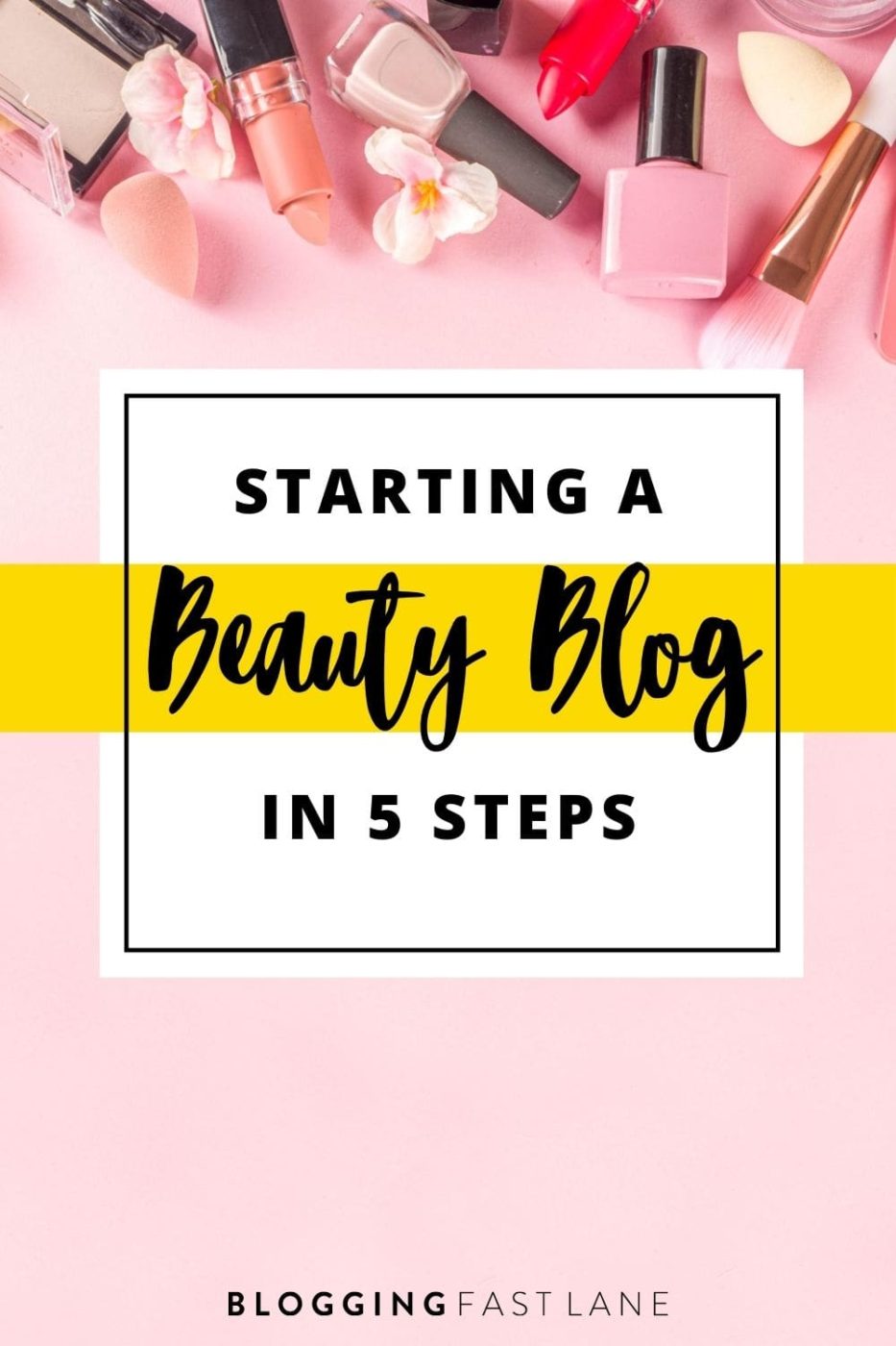 How to Start a Beauty Blog | If you're wondering how to start a beauty blog, click here for our complete guide filled with everything you need to know!