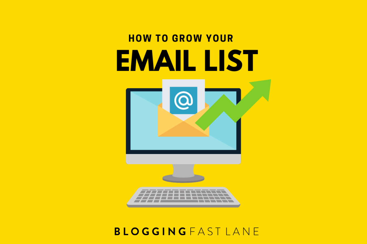how to grow your email list
